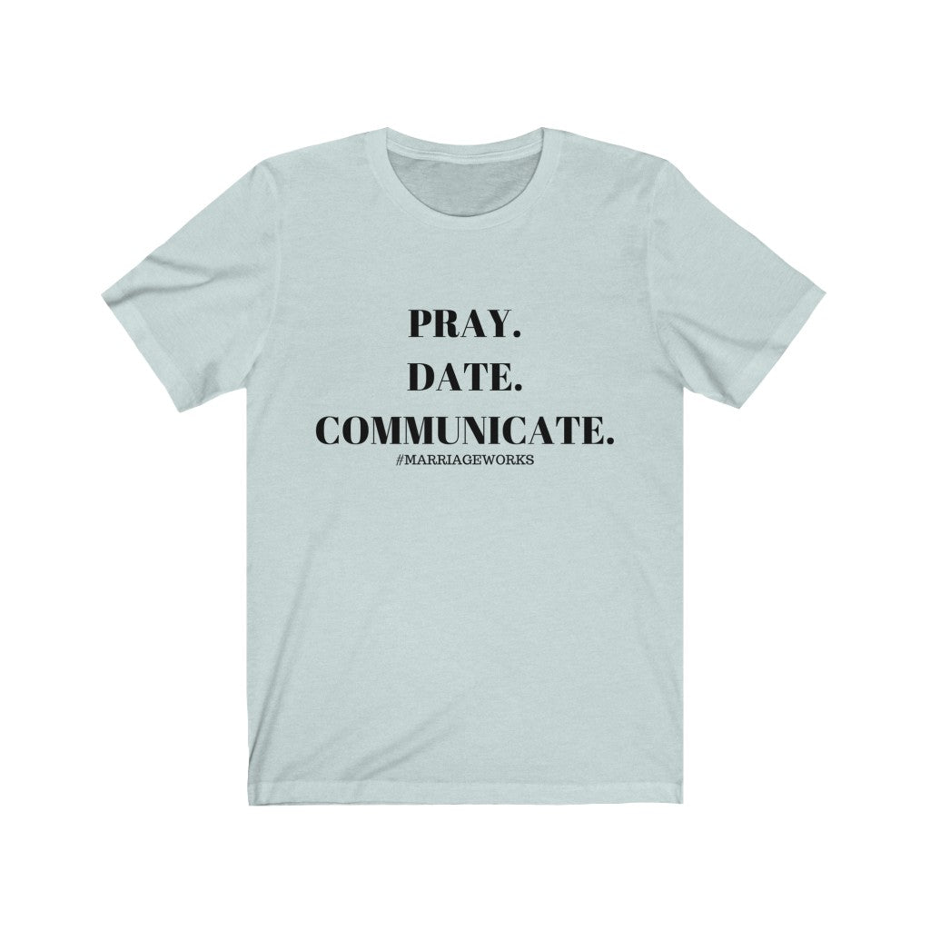 Pray. Date. Communicate.