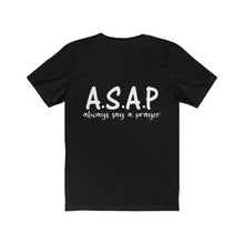 Load image into Gallery viewer, &quot;A.S.A.P.&quot; Unisex Jersey Short Sleeve Tee
