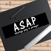 Load image into Gallery viewer, &quot;Always Say A Prayer&quot; Bumper Stickers
