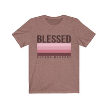 Load image into Gallery viewer, &quot;Blessed&quot; Unisex Jersey Short Sleeve Tee
