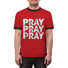 Load image into Gallery viewer, &quot;Pay ON It, Pray OVER It, Pray THROUGH it!&quot; Unisex Ringer Tee
