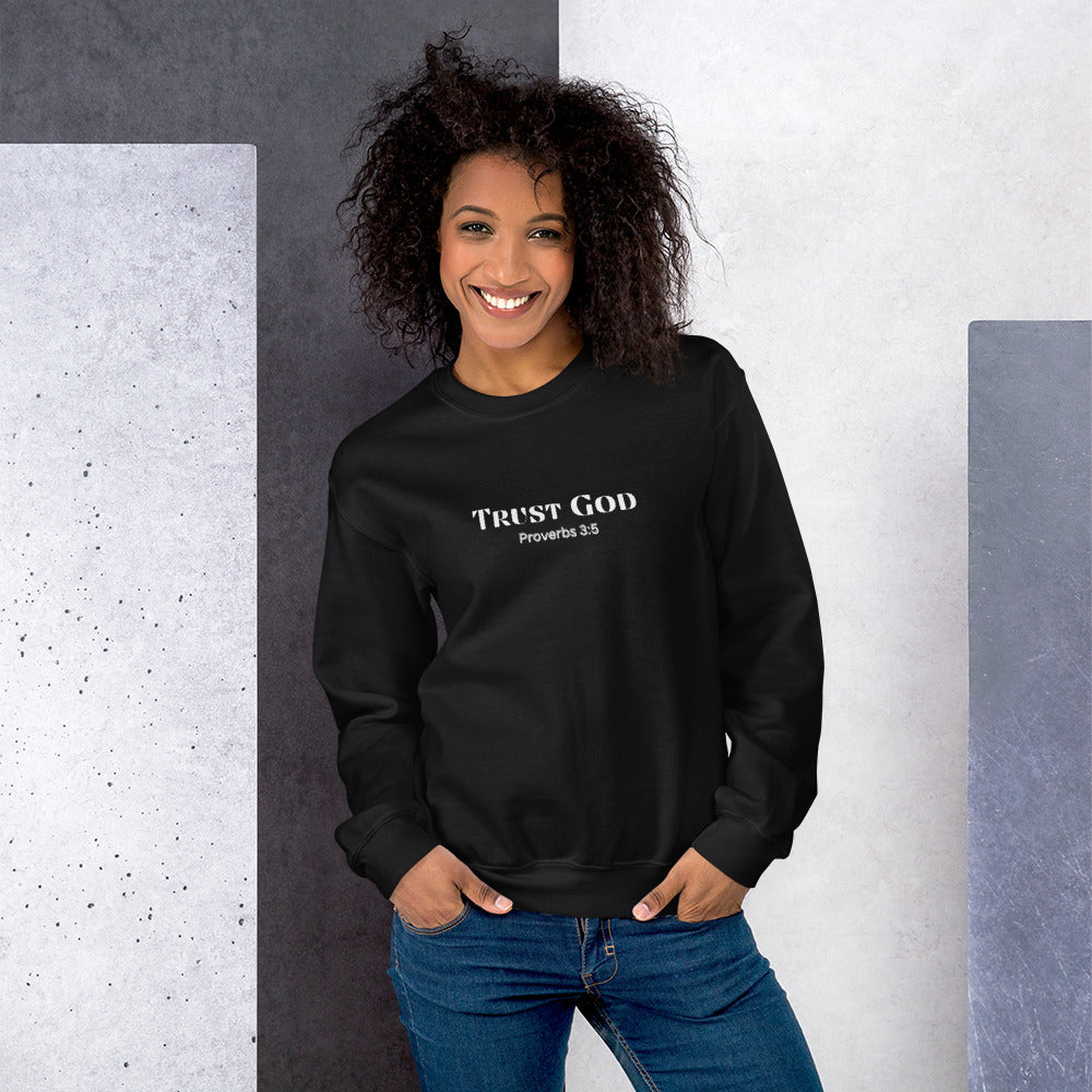 Trust God Unisex Sweatshirt