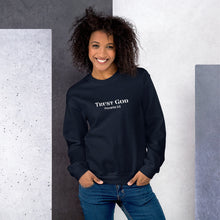 Load image into Gallery viewer, Trust God Unisex Sweatshirt
